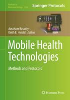 Mobile Health Technologies : Methods and Protocols