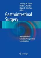 Gastrointestinal Surgery : Management of Complex Perioperative Complications