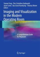 Imaging and Visualization in the Modern Operating Room