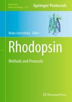 Rhodopsin : Methods and Protocols
