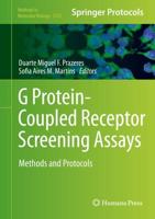 G Protein-Coupled Receptor Screening Assays : Methods and Protocols