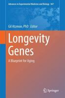 Longevity Genes : A Blueprint for Aging