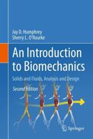 An Introduction to Biomechanics : Solids and Fluids, Analysis and Design