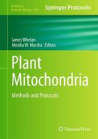 Plant Mitochondria : Methods and Protocols