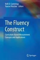 The Fluency Construct : Curriculum-Based Measurement Concepts and Applications