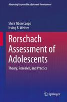 Rorschach Assessment of Adolescents : Theory, Research, and Practice