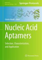Nucleic Acid Aptamers : Selection, Characterization, and Application
