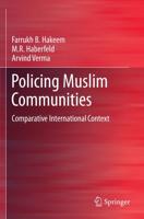 Policing Muslim Communities : Comparative International Context