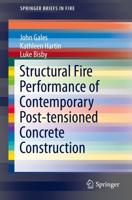 Structural Fire Performance of Contemporary Post-tensioned Concrete Construction