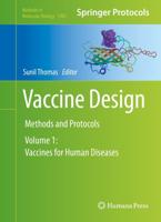 Vaccine Design : Methods and Protocols: Volume 1: Vaccines for Human Diseases