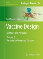 Vaccine Design : Methods and Protocols, Volume 2: Vaccines for Veterinary Diseases
