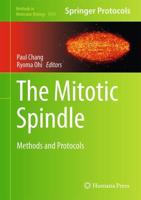 The Mitotic Spindle : Methods and Protocols