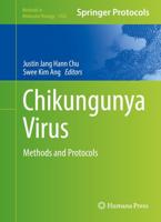 Chikungunya Virus : Methods and Protocols