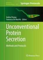 Unconventional Protein Secretion : Methods and Protocols