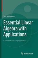Essential Linear Algebra with Applications : A Problem-Solving Approach