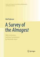 A Survey of the Almagest : With Annotation and New Commentary by Alexander Jones