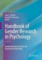 Handbook of Gender Research in Psychology : Volume 1: Gender Research in General and Experimental Psychology