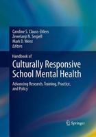 Handbook of Culturally Responsive School Mental Health : Advancing Research, Training, Practice, and Policy