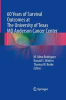 60 Years of Survival Outcomes at The University of Texas MD Anderson Cancer Center