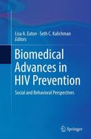 Biomedical Advances in HIV Prevention : Social and Behavioral Perspectives