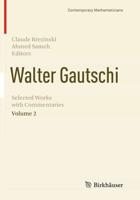 Walter Gautschi, Volume 2 : Selected Works with Commentaries