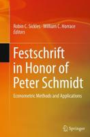 Festschrift in Honor of Peter Schmidt : Econometric Methods and Applications