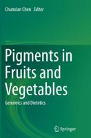 Pigments in Fruits and Vegetables : Genomics and Dietetics