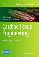 Cardiac Tissue Engineering : Methods and Protocols