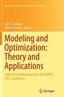 Modeling and Optimization: Theory and Applications : Selected Contributions from the MOPTA 2012 Conference