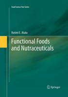 Functional Foods and Nutraceuticals