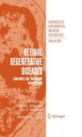 Retinal Degenerative Diseases : Laboratory and Therapeutic Investigations
