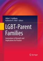 LGBT-Parent Families : Innovations in Research and Implications for Practice