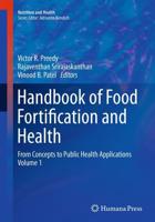Handbook of Food Fortification and Health : From Concepts to Public Health Applications Volume 1