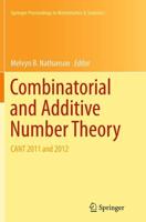 Combinatorial and Additive Number Theory : CANT 2011 and 2012