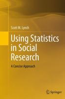 Using Statistics in Social Research : A Concise Approach