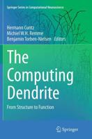 The Computing Dendrite