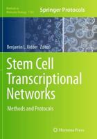 Stem Cell Transcriptional Networks : Methods and Protocols