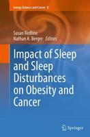 Impact of Sleep and Sleep Disturbances on Obesity and Cancer