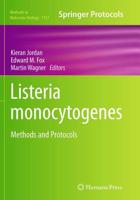 Listeria monocytogenes : Methods and Protocols
