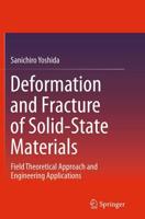 Deformation and Fracture of Solid-State Materials
