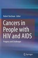 Cancers in People with HIV and AIDS : Progress and Challenges