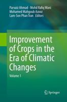 Improvement of Crops in the Era of Climatic Changes : Volume 1