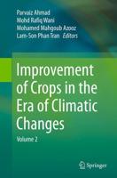 Improvement of Crops in the Era of Climatic Changes : Volume 2