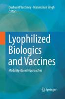 Lyophilized Biologics and Vaccines : Modality-Based Approaches