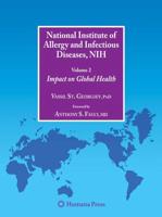 National Institute of Allergy and Infectious Diseases, NIH : Volume 2: Impact on Global Health