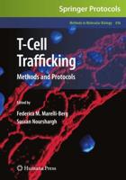 T-Cell Trafficking : Methods and Protocols