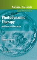 Photodynamic Therapy : Methods and Protocols