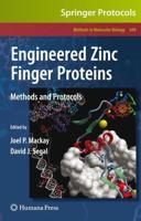 Engineered Zinc Finger Proteins : Methods and Protocols