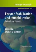 Enzyme Stabilization and Immobilization : Methods and Protocols