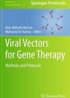 Viral Vectors for Gene Therapy : Methods and Protocols